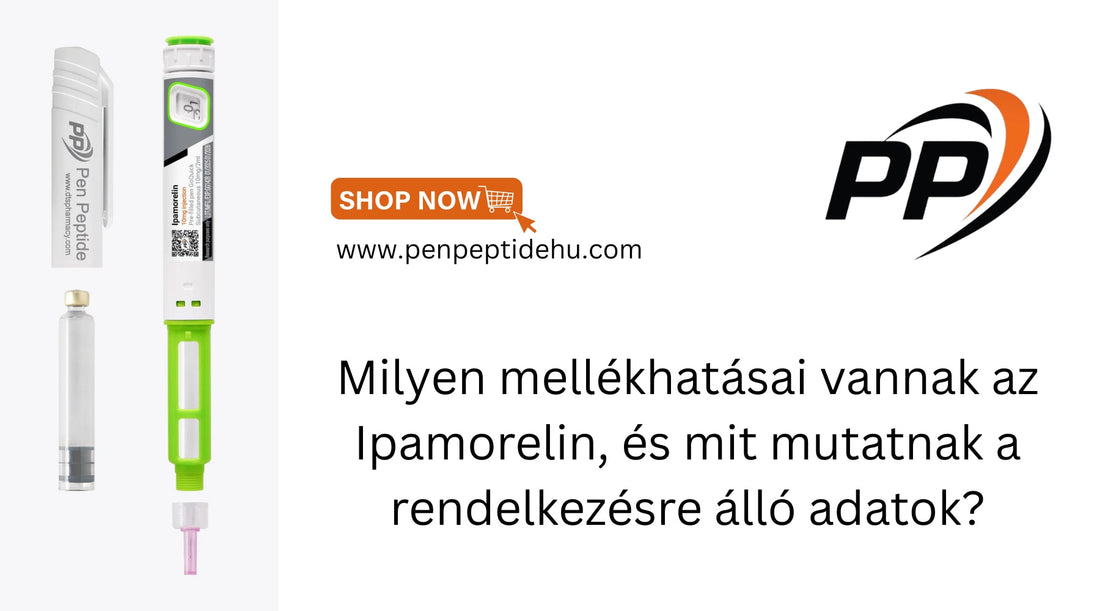 Ipamorelin mellékhatásairól