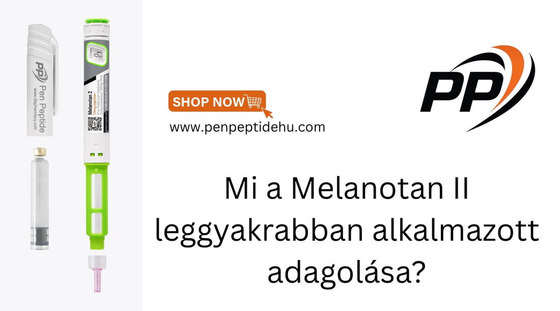 Melanotan II adagolása