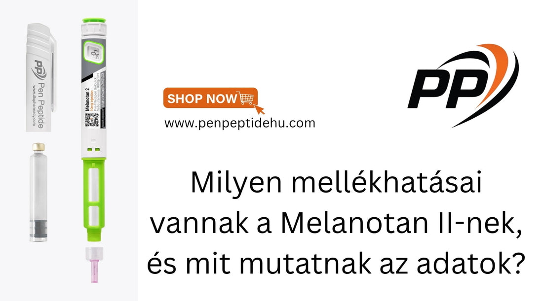 Melanotan II mellékhatásokat 